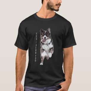 Australian Shepherd Yes I Herd You Aussie Owner T-Shirt