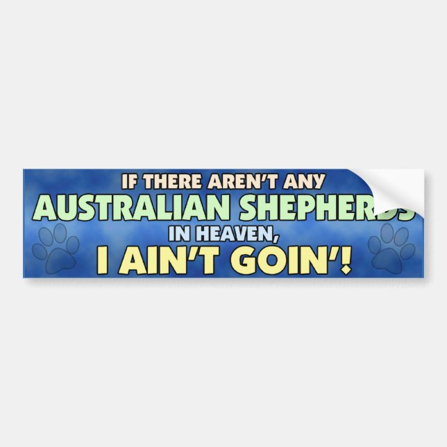 Australian Shepherds in Heaven Bumper Sticker (Front)