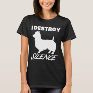 Australian Terrier Gif  I Destroy Silence T-Shirt