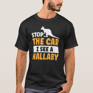 Australian Wallaby Quote For A Wallaby Kangaroo T-Shirt