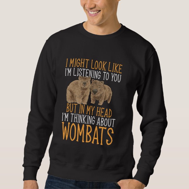 Australian Wombat Thinking About Wombats Sweatshirt (Front)