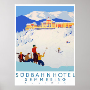 " Austria: 1882 - South Train Hotel Semmering Poster
