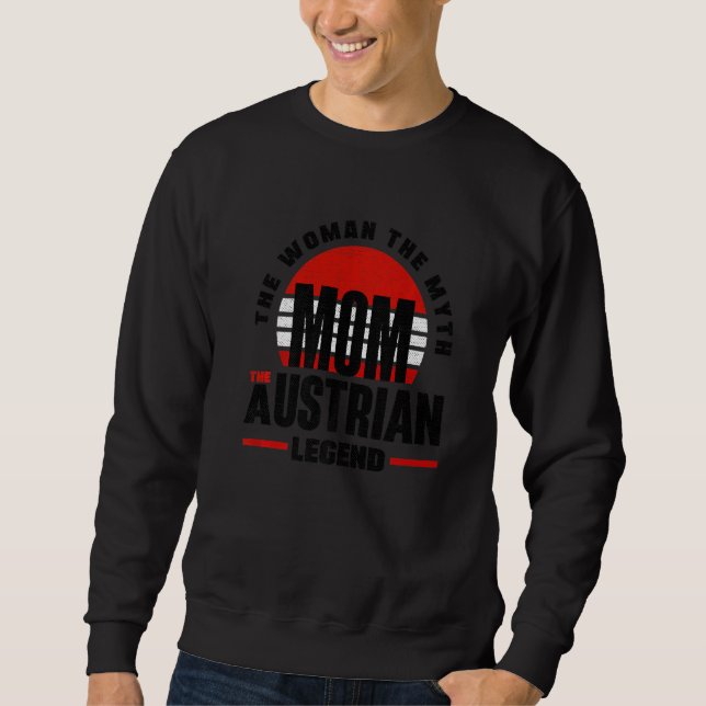 Austria Austrian Austria Flag Mother   Sweatshirt (Front)