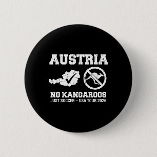 Austria No Kangaroos Just Soccer 2026 Fan Jersey  6 Cm Round Badge