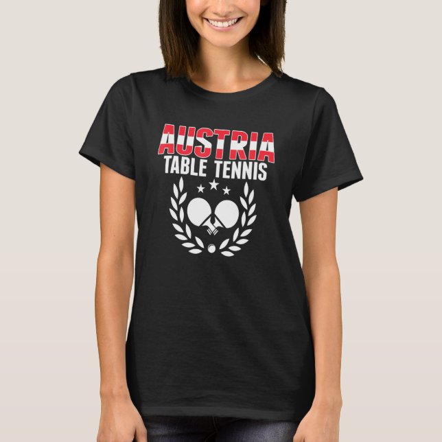 Austria Table Tennis   Austrian Ping Pong Supporte T-Shirt (Front)