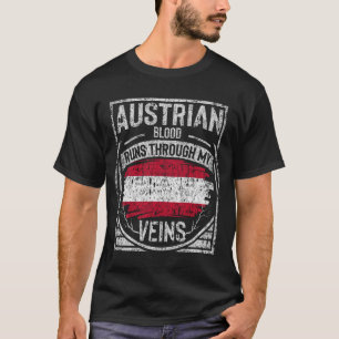 Austrian Blood Runs Through My Veins T-Shirt