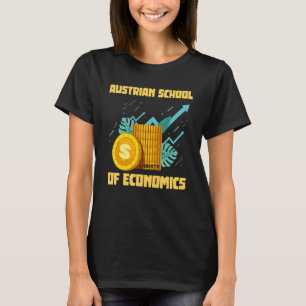 Austrian School Of Economics Capitalism T-Shirt