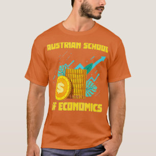 Austrian School Of Economics Capitalism T-Shirt