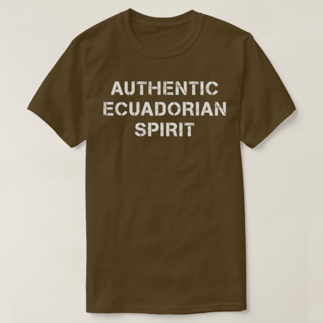 Authentic Ecuadorian Spirit Text T-Shirt (Design Front)