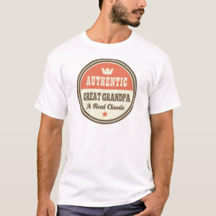 Authentic Great Grandpa A Real Classic T-Shirt