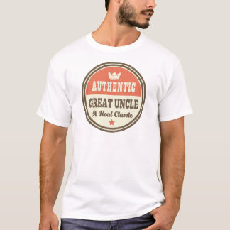 Authentic Great Uncle A Real Classic T-Shirt