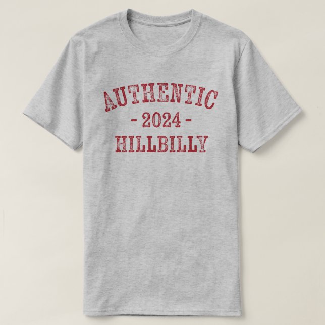 AUTHENTIC HILLBILLY 2024 T-Shirt (Design Front)