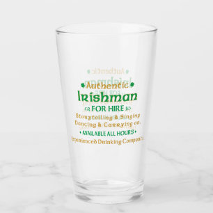 Authentic Irishman For Hire Funny Glass