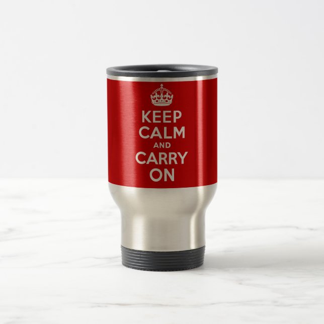 Authentic Keep Calm And Carry On Original Red Travel Mug (Center)