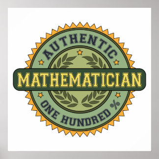 Authentic Mathematician Poster