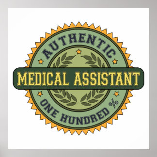 Authentic Medical Assistant Poster