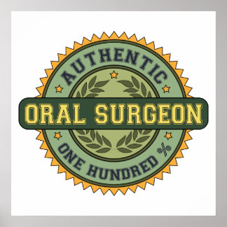 Authentic Oral Surgeon Poster