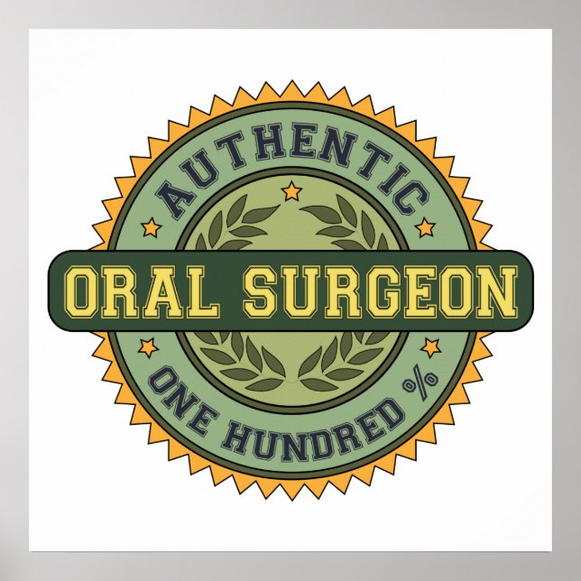 Authentic Oral Surgeon Poster (Front)
