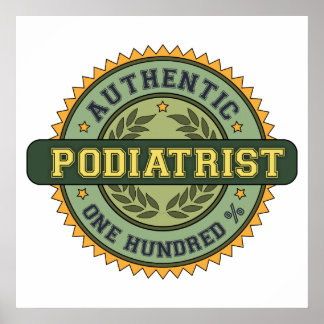 Authentic Podiatrist Poster