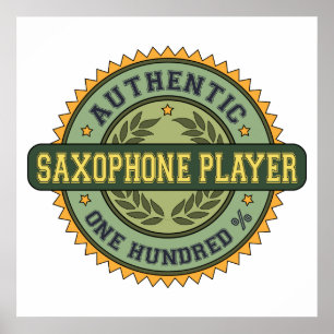 Authentic Saxophone Player Poster