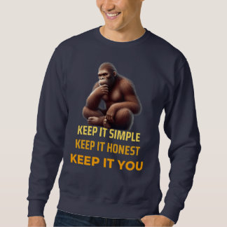Authentic Self Tee: Embrace Simplicity, Honesty Sweatshirt