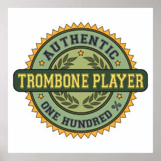 Authentic Trombone Player Poster
