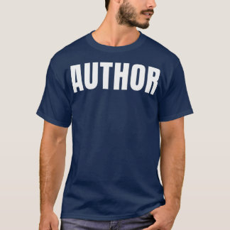 Author Funny Job Title Profession Birthday Gift Id T-Shirt