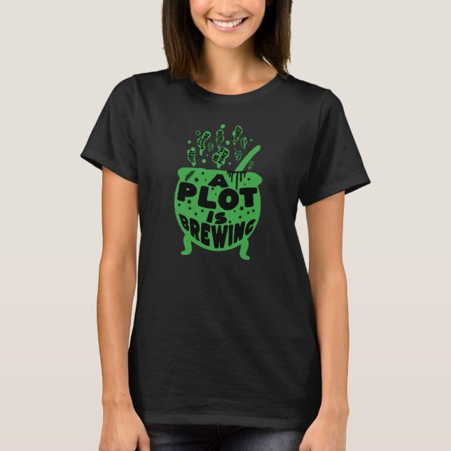 Author Halloween A Plot is Brewing T-Shirt (Front)