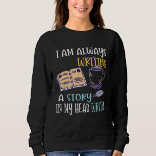 Author Journalist Teacher Writing Content Creator  Sweatshirt