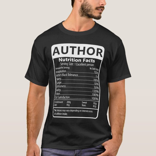 Author Nutrition Facts Sarcastic Graphic Humor T-Shirt (Front)