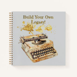 Author’s Typewriter "Build Your Own Legacy" Notebook