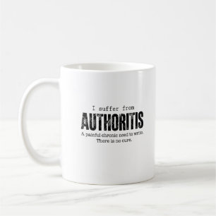 Author Writing Disease Authoritis Fun Gift Idea Coffee Mug