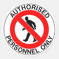 Authorised Personnel Only Sign