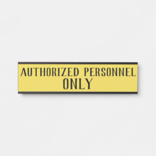 Authorised Personnel Only Signs Sign