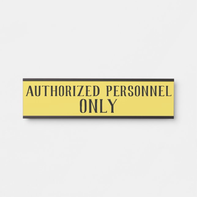 Authorised Personnel Only Signs Sign (Front)
