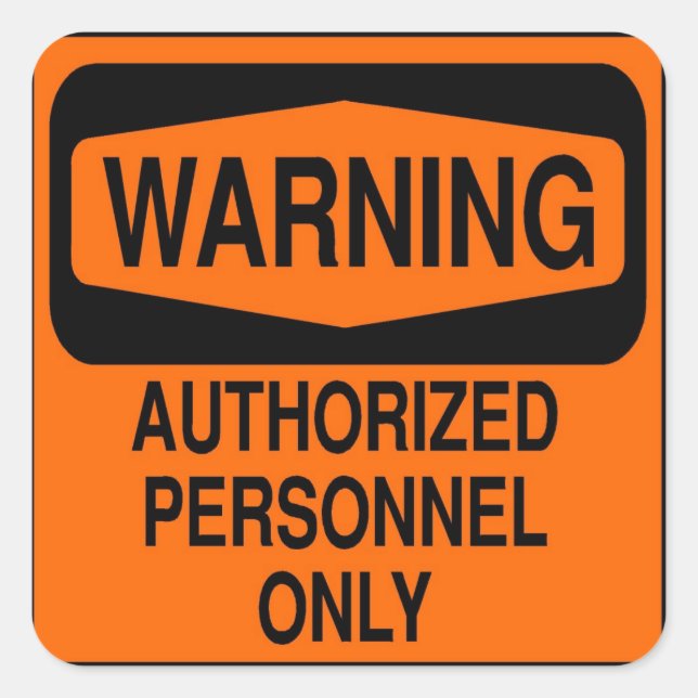 Authorised personnel only square sticker (Front)