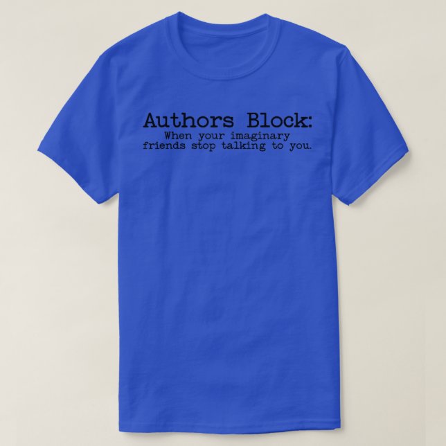 Authors Block Author Writer  T-Shirt (Design Front)