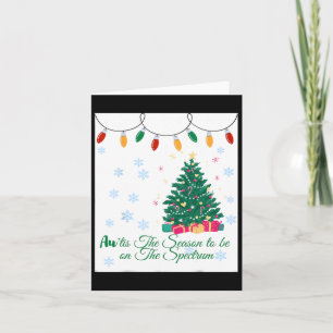 Au'tis The Season To Be On The Spectrum  Card