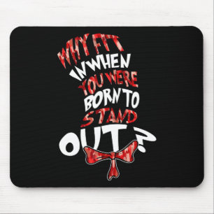 Autism 2025 Shirt Why Fit In When You Were Born To Mouse Pad