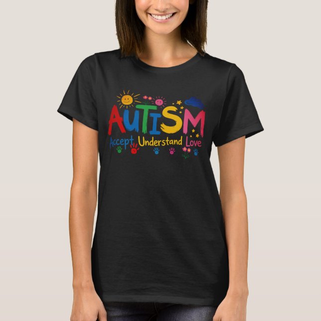 Autism Accept Understand Love T-Shirt (Front)