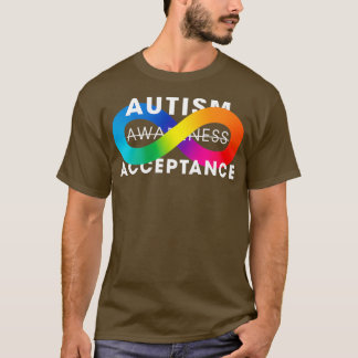 Autism Acceptance Awareness Is Not Enough T-Shirt