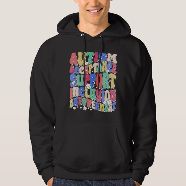 autism acceptance inclusion support empowermen hoodie (Front)