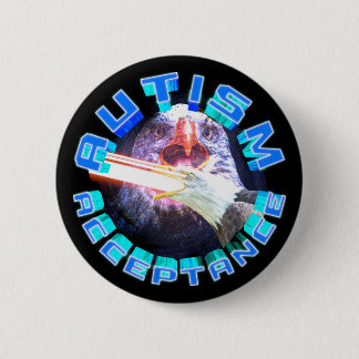 Autism Acceptance Laser Space Eagle Maxing Awesome 6 Cm Round Badge