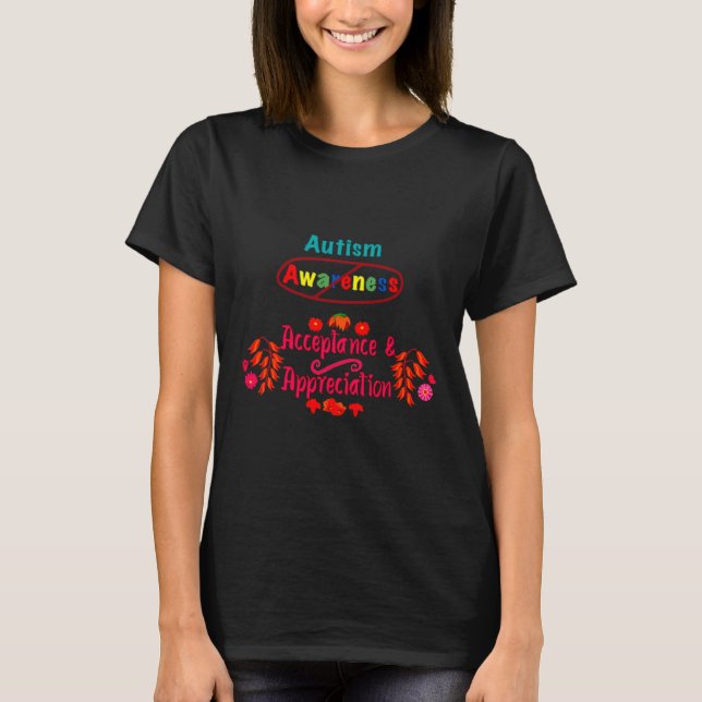 Autism Acceptance Over Awareness T-Shirt (Front)