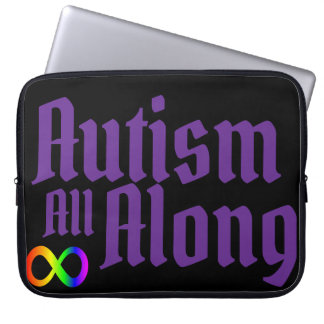 Autism All Along Laptop Sleeve