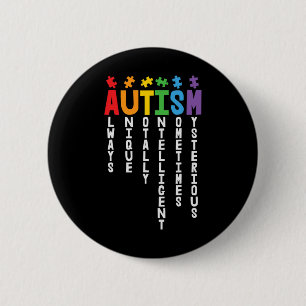 Autism Always Unique Totally Intelligent Autism Aw 6 Cm Round Badge