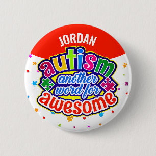AUTISM another word for AWESOME 6 Cm Round Badge