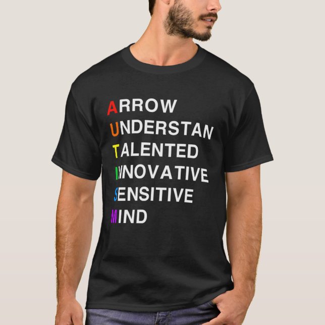 Autism  Arrow Understand Talented Innovative Sensi T-Shirt (Front)