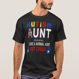 Autism Aunt Definition Cooler Proud Autism Awarene T-Shirt