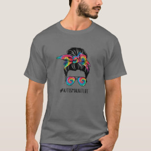 Autism Aunt Life Messy Bun Tie Dye Mother's Day T-Shirt